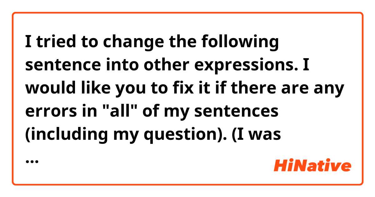 I tried to change the following sentence into other expressions.
I would like you to fix it if there are any errors in "all" of my sentences (including my question).

(I was surprised to get the job I applied for.)

I didn't expect to be offered it
= I didn't expect I was offered it.
= I didn't expect they offered me it.
= I didn't expect they offered it to me.