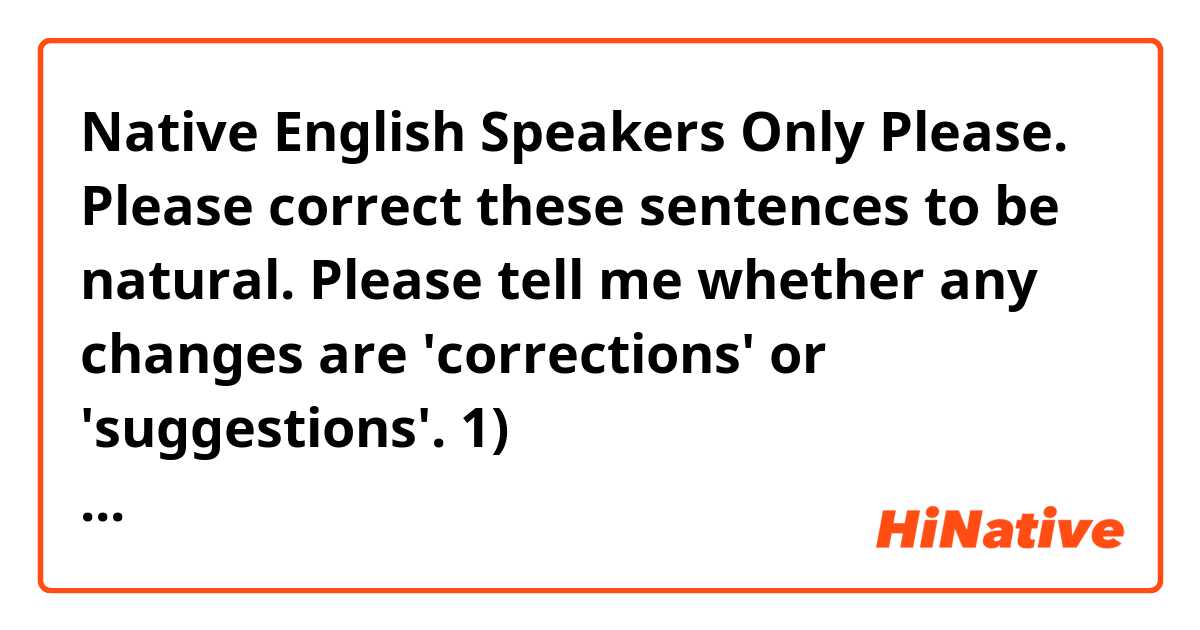 Native English Speakers Only Please.

Please correct these sentences to be natural.
Please tell me whether any changes are 'corrections' or 'suggestions'.

1) 友達以上彼氏（彼女）以下 (ともだちいじょうかれし（かのじょ）いか) (tomodachi ijou kaleshi ika) means an opposite gender friend, who is not your gf/bf, but he/she is more than a friend.

2) "I cannot figure out the difference between Chinese and Japanese face." "Just get used to see their faces."