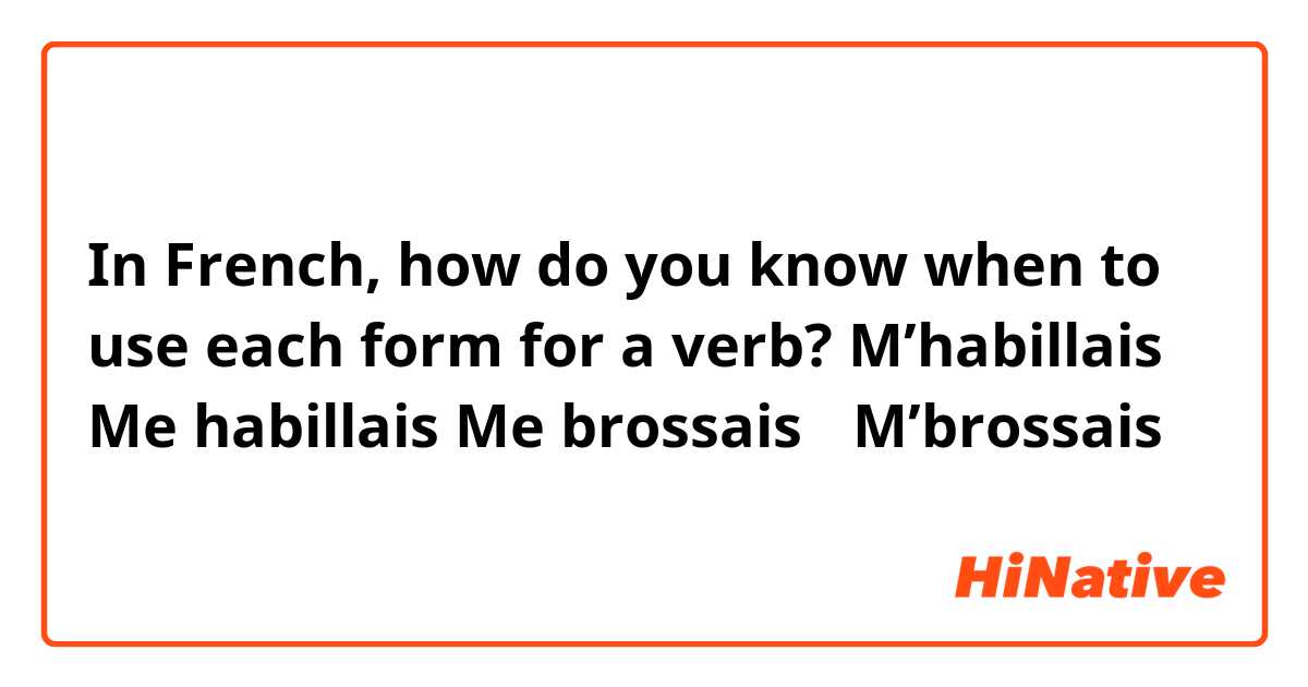In French, how do you know when to use each form for a verb?
M’habillais✔️
Me habillais❌ 
Me brossais✔️
M’brossais❌