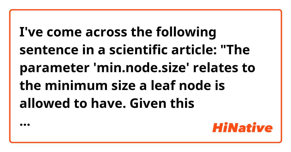 I've come across the following sentence in a scientific article:

"The parameter 'min.node.size' relates to the minimum size a leaf node is allowed to have. Given this parameter, if a node reaches too small of a size during splitting, it will not be split further."

Is 'too small of a size' correct, or should it be 'too small a size'? Or are they both correct?

Thank you