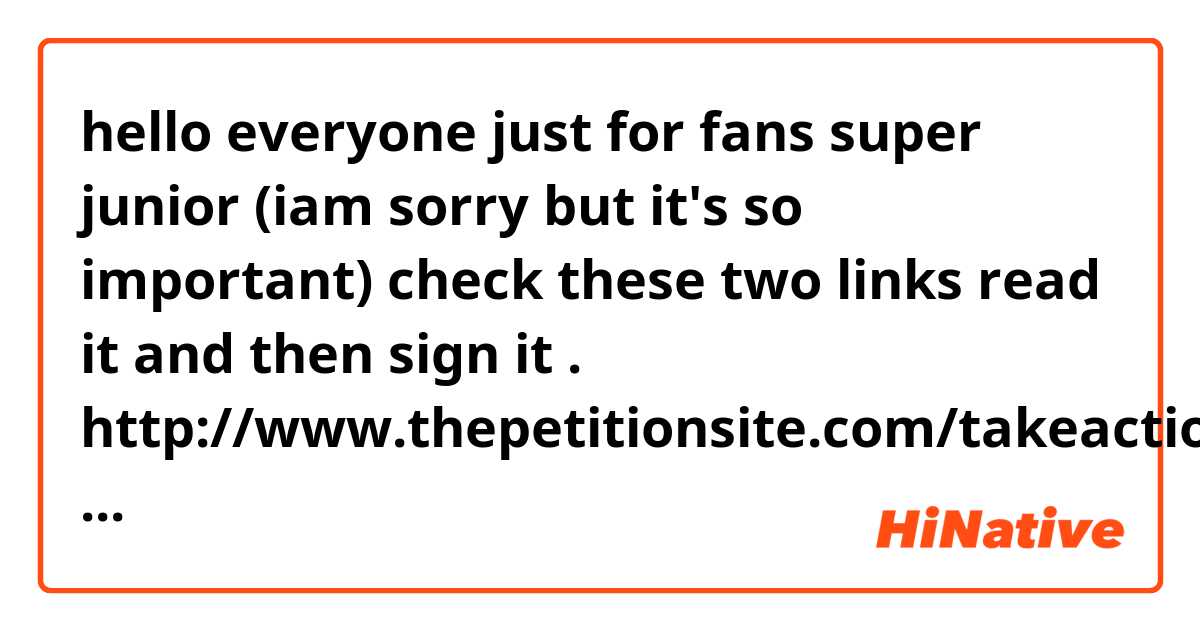 hello everyone​ ❤just for fans super junior❤ (iam sorry but it's so important)
check these two links read it and then sign it .⬇


✔ http://www.thepetitionsite.com/takeaction/383/282/749/

✔ https://www.change.org/p/s-m-entertainment-sungminstay?recruiter=732097274&utm_source=share_petition&utm_medium=twitter&utm_campaign=share_petition
‏ 
I hope from you support Complaint Petition .. wrote by: international ELF ❤
#RespectSungminAndKangin 
#StayStrongKangin 
#StaystrongSungmin