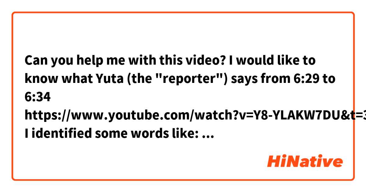 Can you help me with this video?

I would like to know what Yuta (the "reporter") says from 6:29 to 6:34

https://www.youtube.com/watch?v=Y8-YLAKW7DU&t=394s

I identified some words like:

すみません、あの今渋谷に...

...出身はどこか

And something similar to きってるんですけど (I don't know if I got it wrong)

