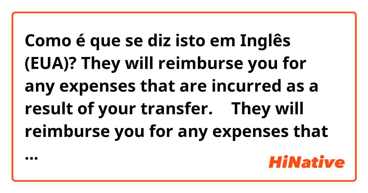 Como é que se diz isto em Inglês (EUA)? They will reimburse you for any expenses that are incurred as a result of your transfer.

と

They will reimburse you for any expenses that are incurred as the result of your transfer.

どちらが正しいですか?それは何故ですか?