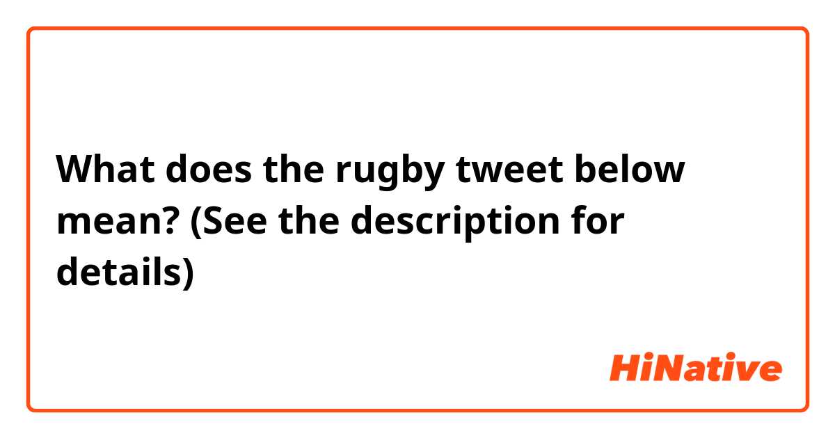 What does the rugby tweet below mean? (See the description for details)