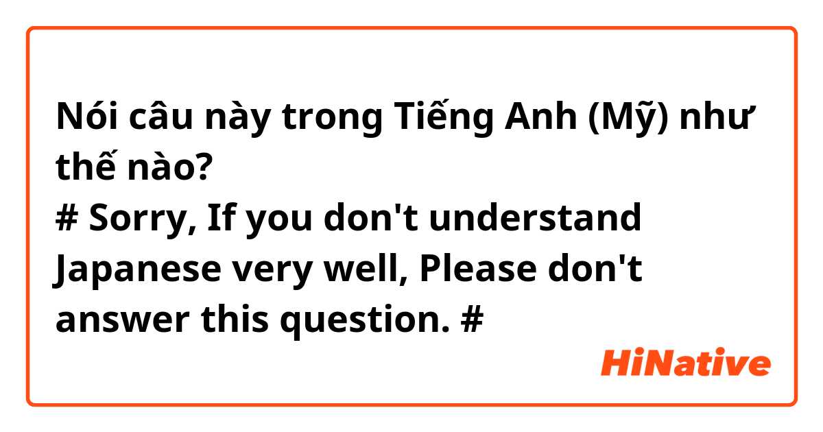 Nói câu này trong Tiếng Anh (Mỹ) như thế nào? ありがとう。と言えない人の その心理が知りたい。
# Sorry, If you don't understand Japanese very well,
Please don't answer this question. #