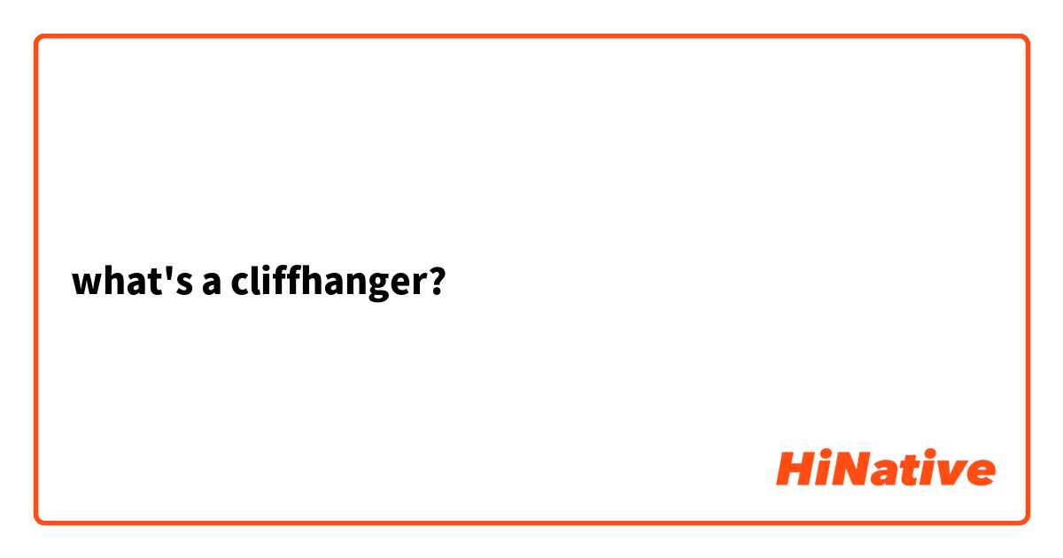 what's a cliffhanger?