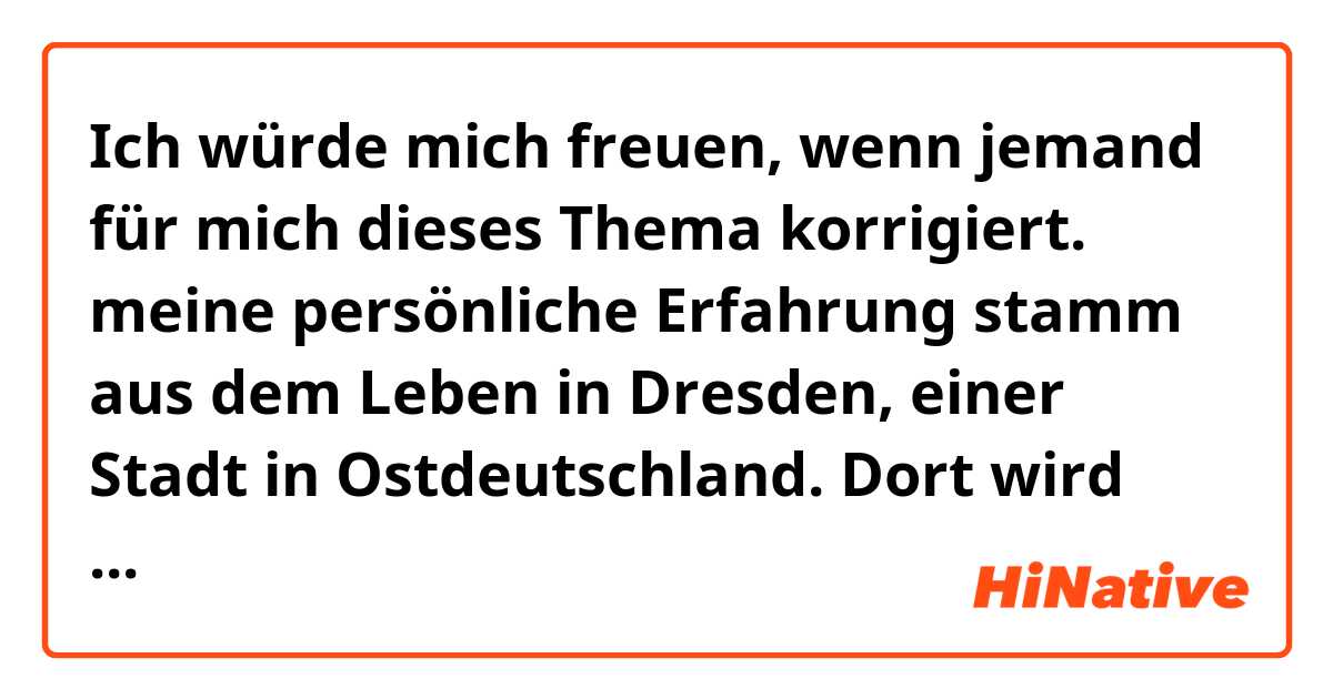 Ich würde mich freuen, wenn jemand für mich dieses Thema korrigiert. 

meine persönliche Erfahrung stamm aus dem Leben in Dresden, einer Stadt in Ostdeutschland.
Dort wird meistens das Fahrrad oder Öffentliche Verkehrsmittel benutzt.
Dort wohnen viele Studenten, deswegen haben viele kein Auto und es ist sehr schwer einen Parkplatz zu finden.

das Fahrradfahren hat viele Vorteile: es ist auf jeden fall umweltfreundliche und man spart Kosten wie die kosten von Benzin.
man ist in der Frischluft und bewegt sich was gesund ist und einen fit hält.
zudem es ist einfacher ein Fahrrad irgendwo abzustellen und man hat keinen Stress im Straßenverkehr wie mit einem Auto.
aber jede Medaille hat zwei Seiten. Nachteile gibt es auch:
wenn es Sommer ist kommt man oft verschwitzt auf der Arbeit und es reicht unangenehmen, auch es ist nicht gemütlich bei Regen Fahrrad-zufahren.
in meinem Heimatland wird meistens mit dem Roller gefahren, weil gibt nämlich keinen guten Weg  für Fahrradfahrer es.

.
